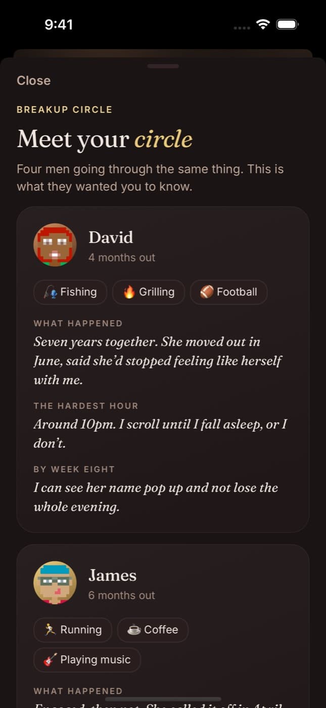 Meet your circle: David, 4 months out, with his interests and a few lines about what happened, then James